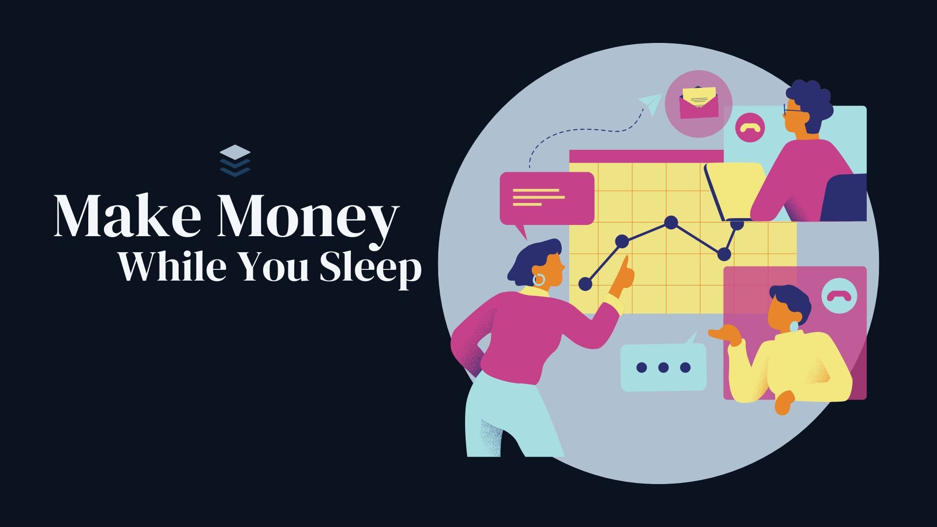 Make Money While You Sleep