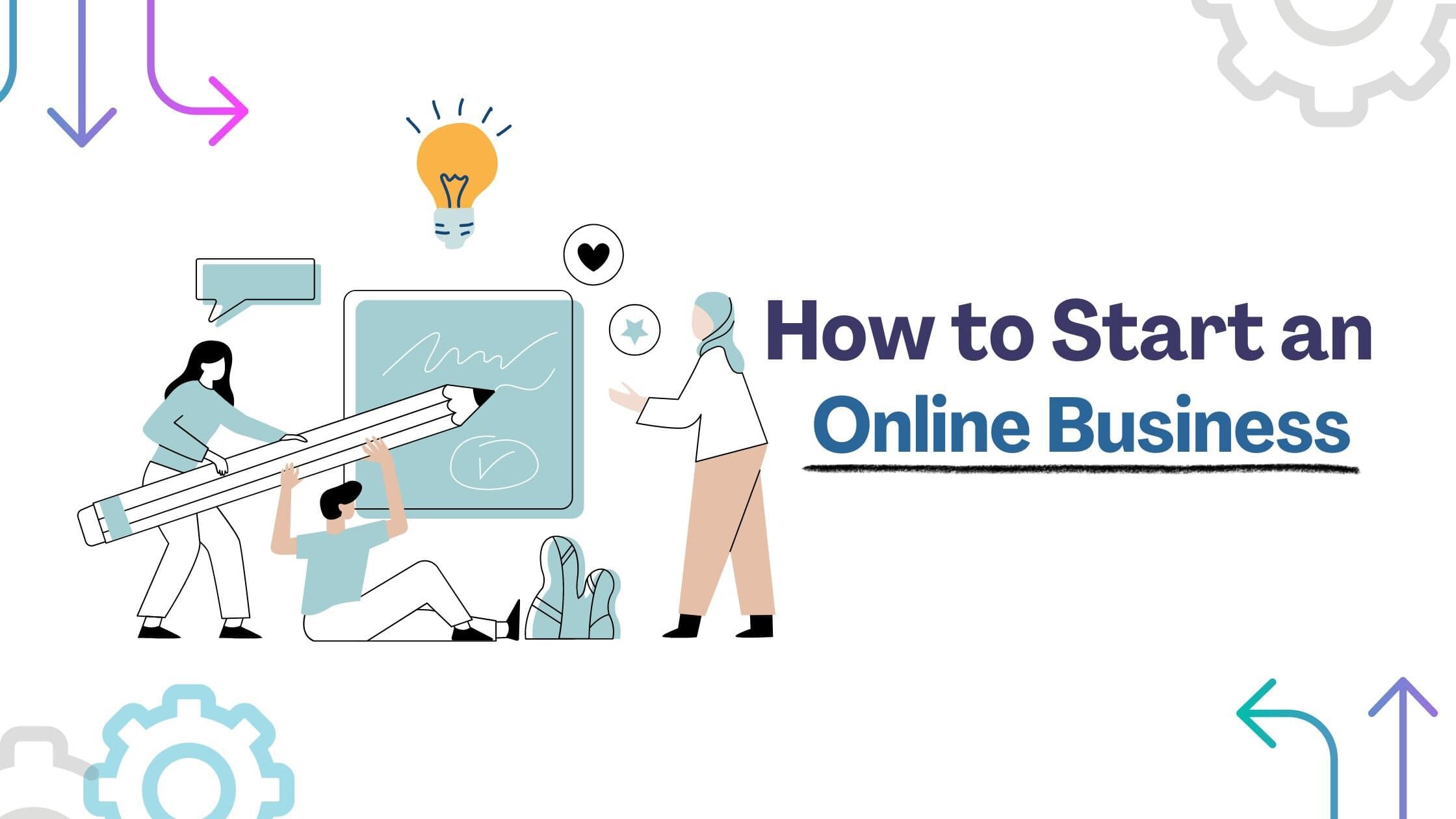 How to Start an Online Business